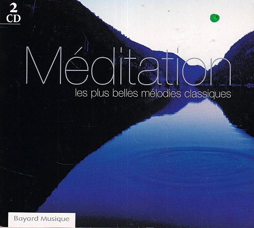 Meditation Melodies Classiques [CD]
