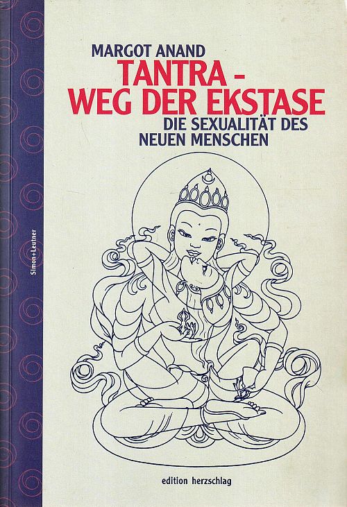 Tantra - Weg der Ekstase