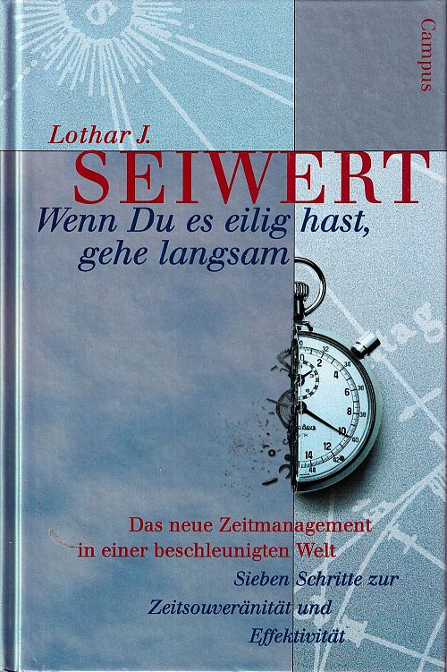 Wenn Du es eilig hast, gehe langsam