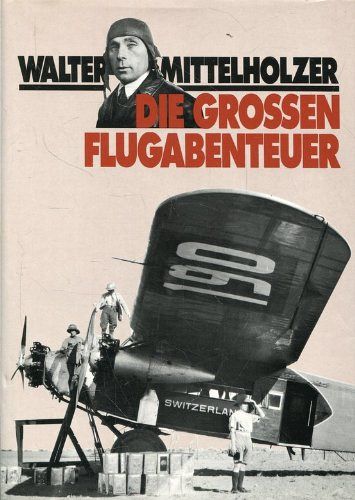 Die grossen Flugabenteuer