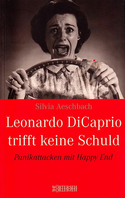 Leonardo DiCaprio trifft keine Schuld - Panikattacken mit Happy End