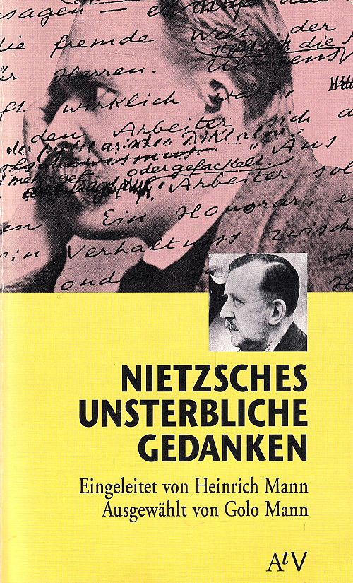Nietzsches unsterbliche Gedanken
