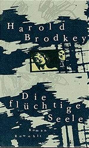 Die flüchtige Seele