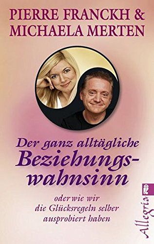 Der ganz alltägliche Beziehungswahnsin