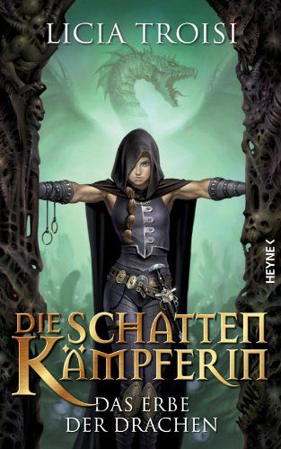Die Schattenkämpferin - Das Erbe der Drachen
