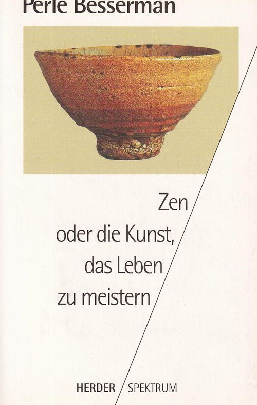 Zen oder die Kunst, das Leben zu meistern