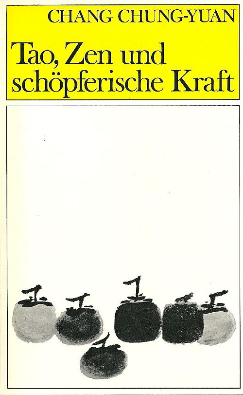 Tao, Zen und schöpferische Kraft