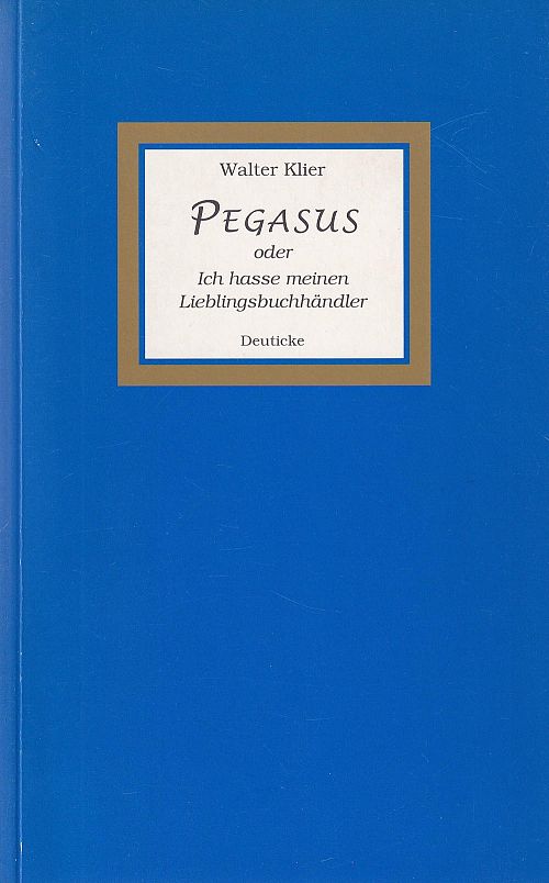 Pegasus oder ich hasse meinen Lieblingsbuchhändler