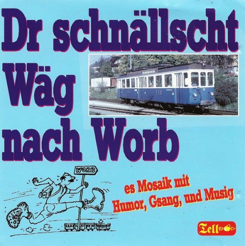 Dr Schnällscht Wäg Nach Worb [CD]