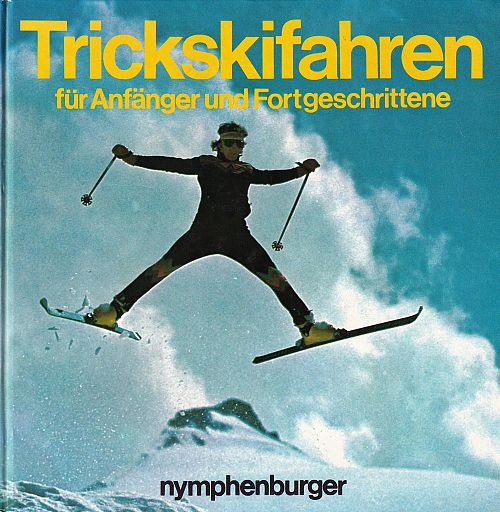 Trickskifahren für Anfänger und Fortgeschrittene