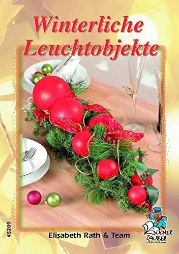 Winterliche Leuchtobjekte
