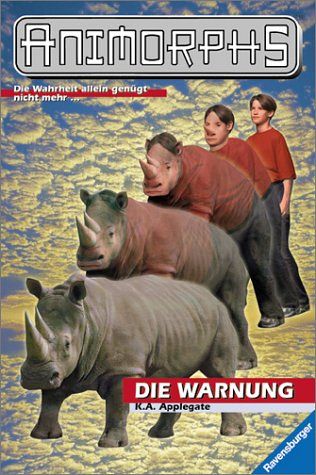 Animorphs - Band 16 - die Warnung