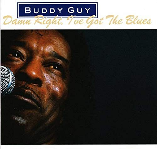 Damn right, I've got the blues [CD]