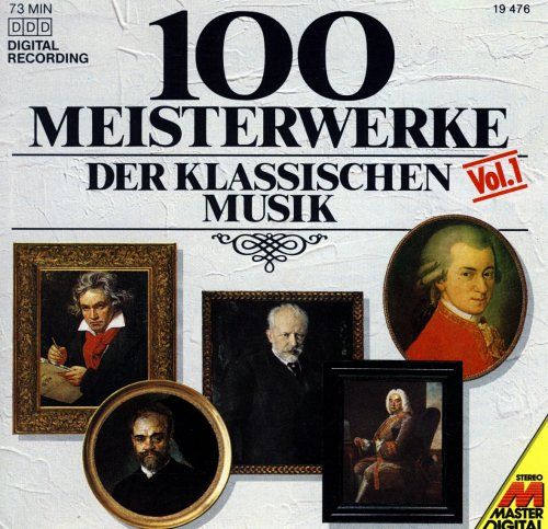 100 Meisterwerke der klassischen Musik Vol. 1 [CD]