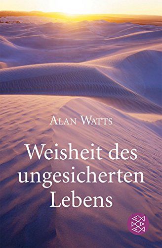 Weisheit des ungesicherten Lebens