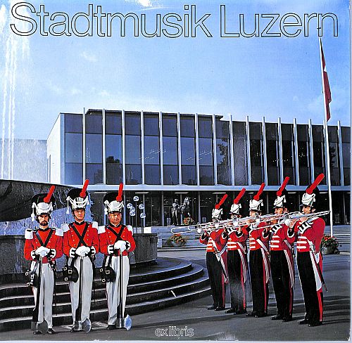 Die Stadtmusik Luzern spiel ausgewählte Blasmusik [Vinyl]
