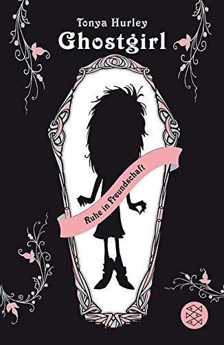 Ghostgirl – Ruhe in Freundschaft