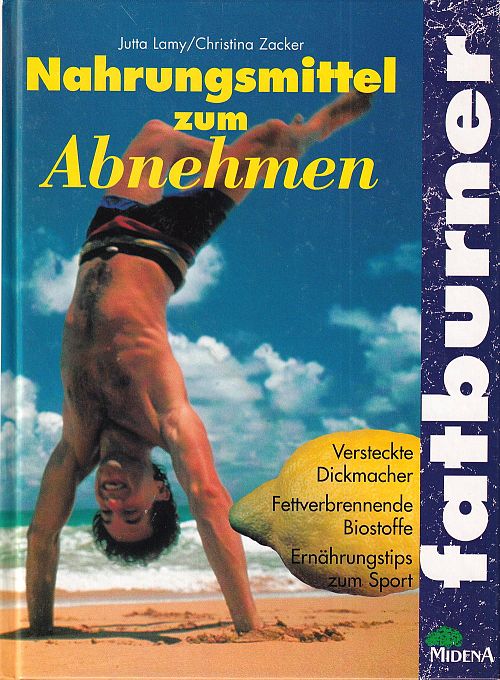 Fatburner - Nahrungsmittel zum Abnehmen