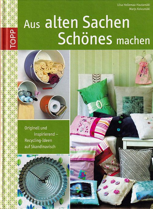 Aus alten Sachen Schönes machen