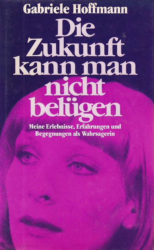 Die Zukunft kann man nicht belügen