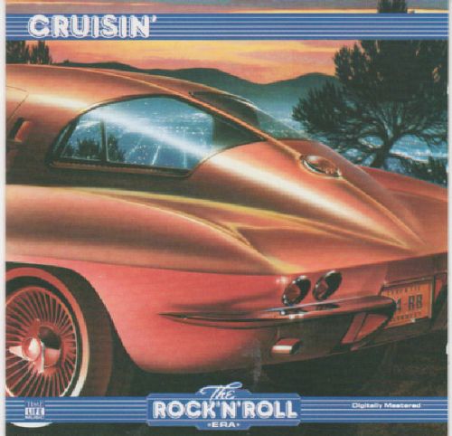 The Rock'n'Roll Era - Cruisin' [CD]