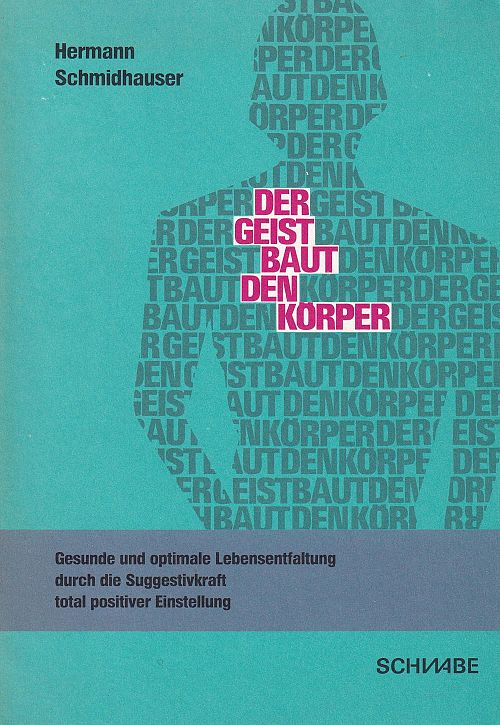 Der Geist baut den Körper