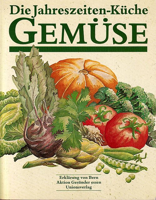 Die Jahreszeiten-Küche - Gemüse