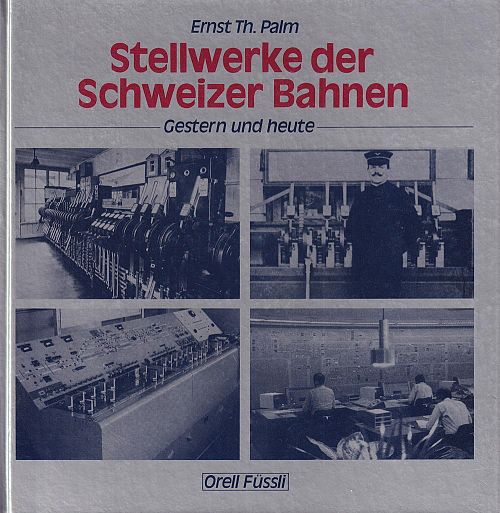 Stellwerke der Schweizer Bahnen