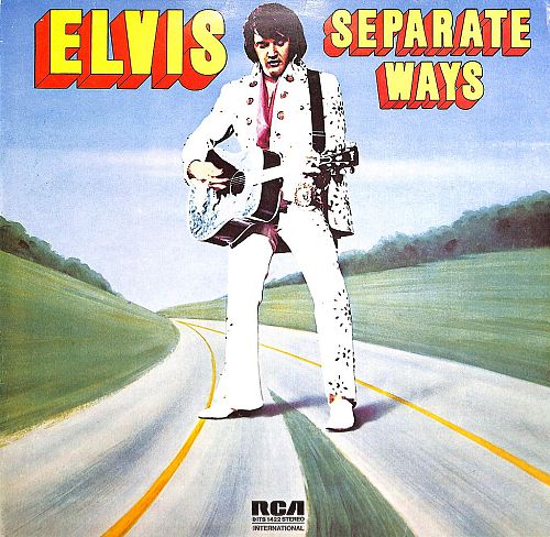 Elvis Presley - Separate Ways - RCA International - INTS 1422 [Vinyl]