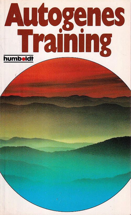 Autogenes Training - Schritt für Schritt