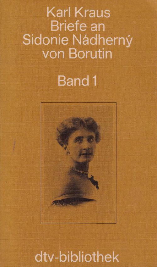 Briefe an Sidonie Nádherný von Borutin - Band 1+2