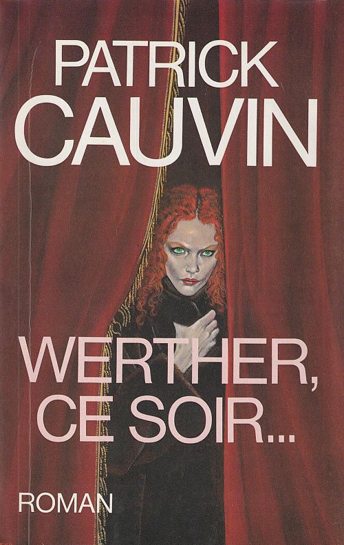 Werther, ce soir...