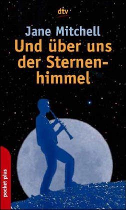 Und über uns der Sternenhimmel