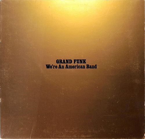 We're an American Band [Vinyl]