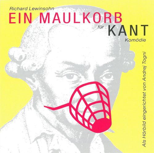 Ein Maulkorb für Kant