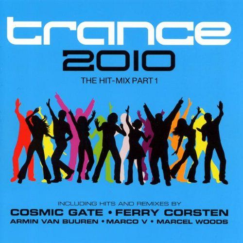 Trance 2010 - The Hit Mix - Part 1 [CD]