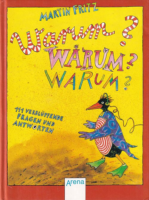 Warum? Warum? Warum?