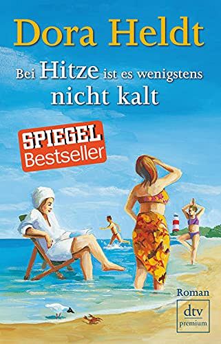 Bei Hitze ist es wenigstens nicht kalt