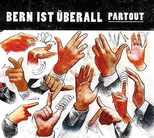Bern ist überall - partout