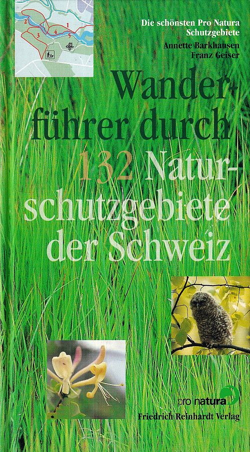 Wanderführer durch 132 Naturschutzgebiete der Schweiz