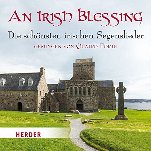 An Irish Blessing - Die schönsten irischen Segenslieder [CD]
