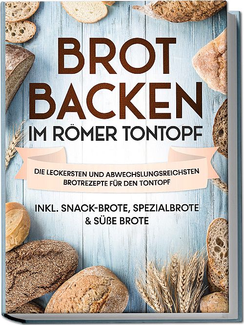 Brot backen im Römer Tontopf