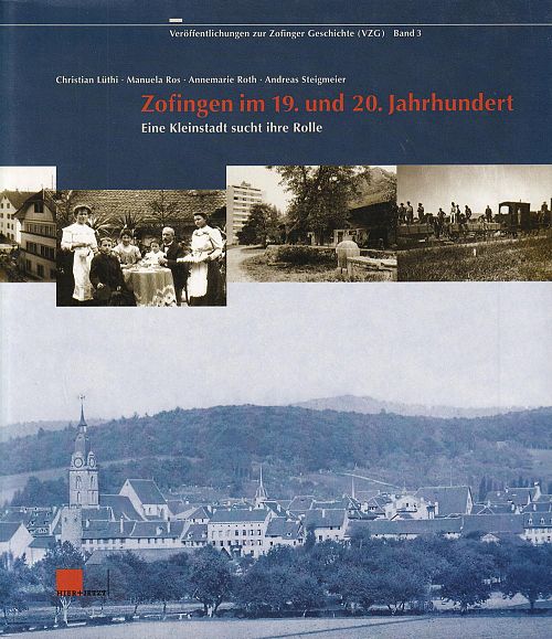 Zofingen im 19. und 20. Jahrhundert
