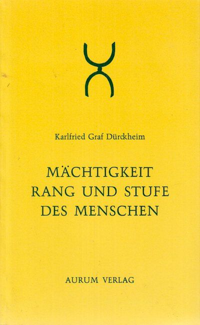 Mächtigkeit, Rang und Stufe des Menschen