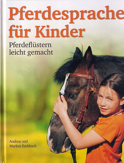 Pferdesprache für Kinder - Pferdeflüstern leicht gemacht