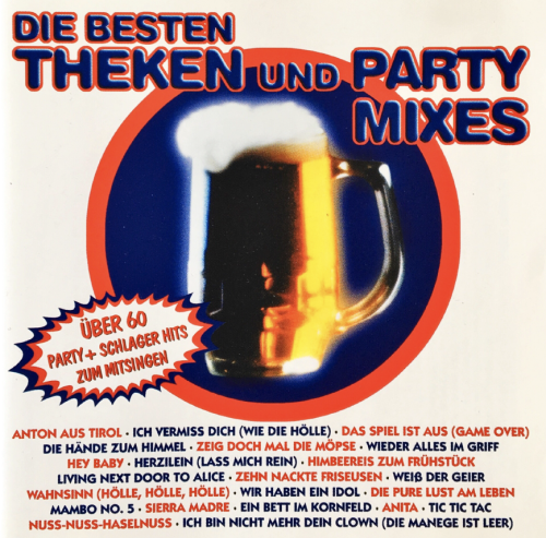Die besten Theken und Party Mixes [CD]