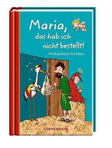 Maria, das hab ich nicht bestellt!: Weihnachten frei Haus