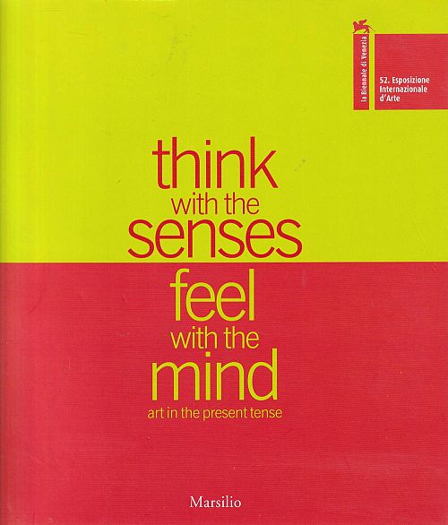 52nd International Exhibition of Visual Arts 2007 - La Biennale Di Venezia