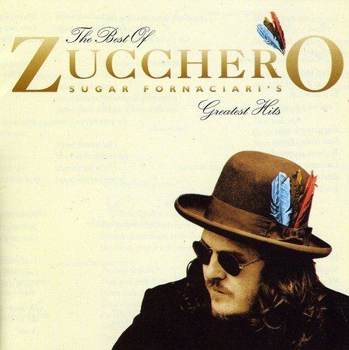 The Best of Zucchero Sugar Fornaciari's Greatest Hits [CD]