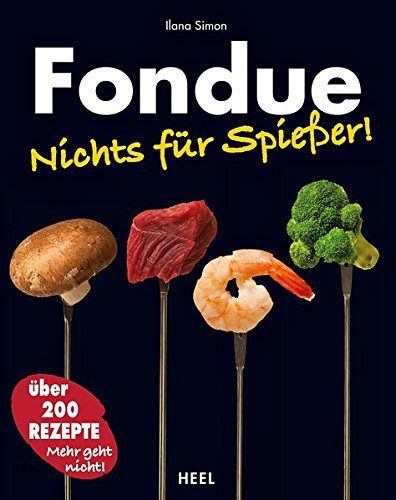 Fondue - Nichts für Spiesser!